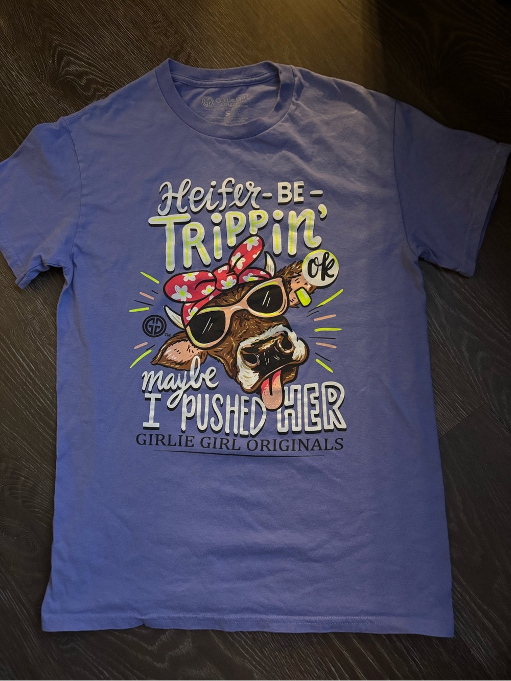 Girlie Girl Women's Graphic Tee - Heifer Be Trippin'
